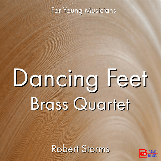 Dancing Feet - Brass Quartet - PDF Band Music - Download quality band sheet music instantly