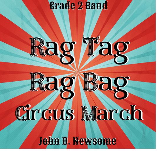 Rag Tag Rag Bag Circus March - PDF Band Music - Download quality band sheet music instantly