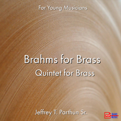 'Brahms for Brass Quintet' by Jeffrey Parthun. Ensemble - Brass sheet music for school bands