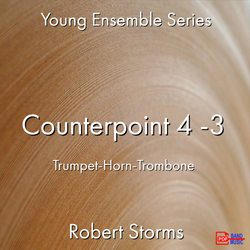 'Counterpoint 4 -3' by Robert Storms. Ensemble - Brass sheet music for school bands