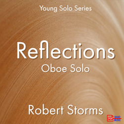 'Reflections - Oboe' by Robert Storms. Ensemble - Woodwind sheet music for school bands