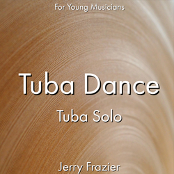 'Tuba Dance' by Jerry Frazier. Ensemble - Brass sheet music for school bands