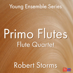 'Primo Flutes' by Robert Storms. Ensemble - Woodwind sheet music for school bands