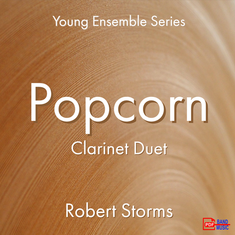 'Popcorn - Duet for Bb Instruments' by Robert Storms. Ensemble - Woodwind sheet music for school bands
