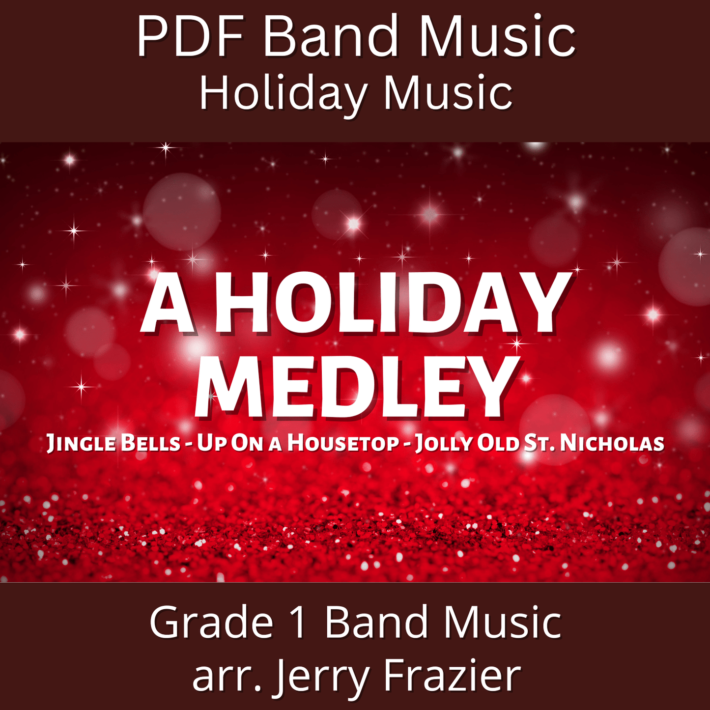 A Holiday Medley - PDF Band Music - Download quality band sheet music instantly