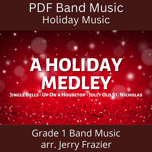 A Holiday Medley - PDF Band Music - Download quality band sheet music instantly