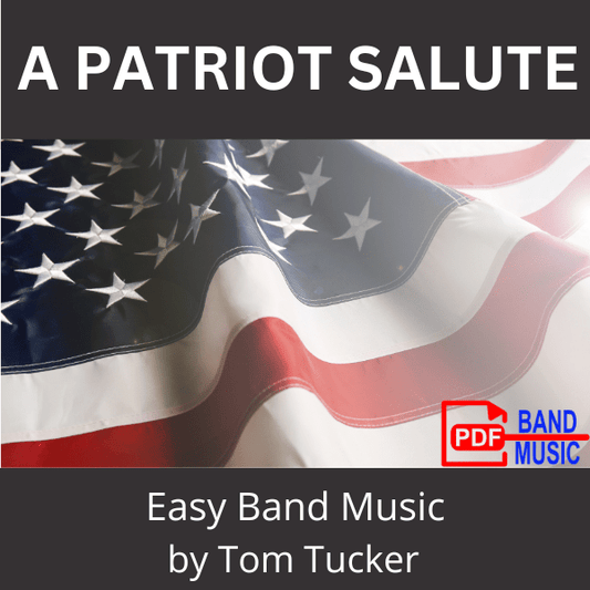 A Patriot Salute - PDF Band Music - Download quality band sheet music instantly