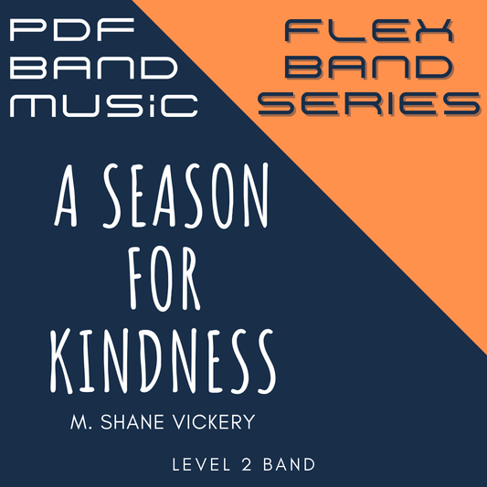 A Season for Kindness - PDF Band Music - Download quality band sheet music instantly