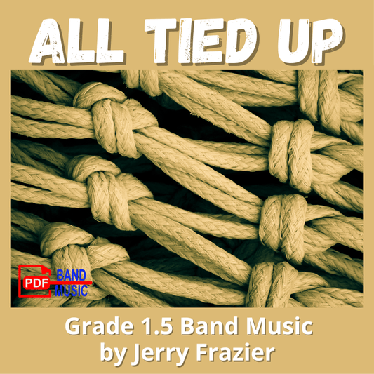 All Tied Up - PDF Band Music - Download quality band sheet music instantly