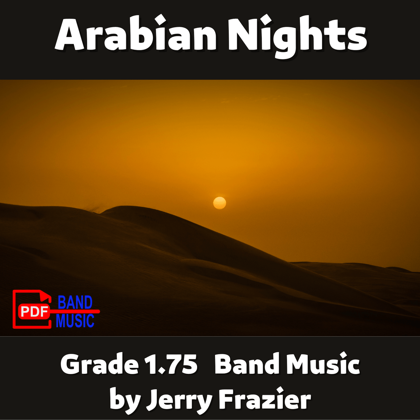 Arabian Nights - PDF Band Music - Download quality band sheet music instantly