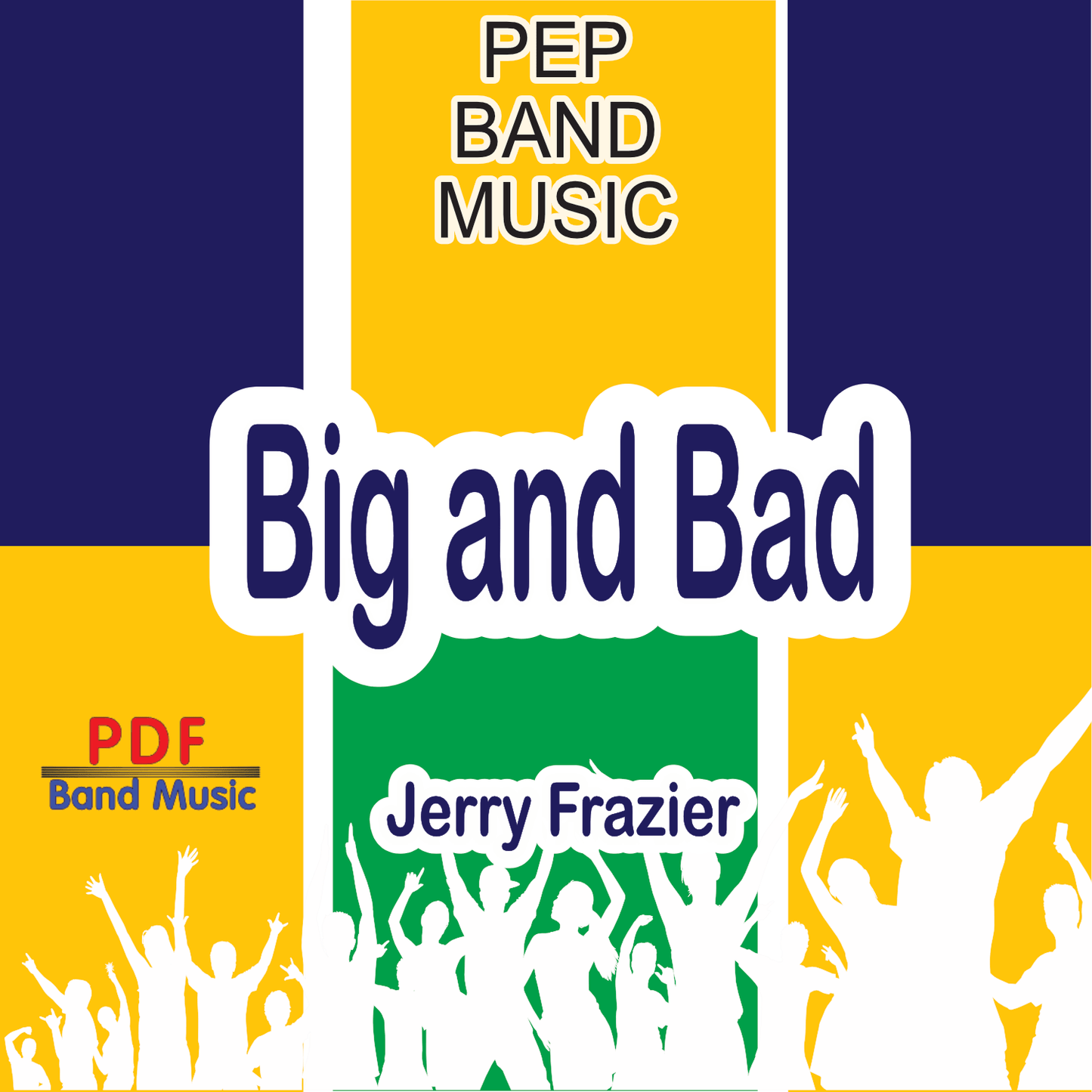 Big and Bad - PDF Band Music - Download quality band sheet music instantly