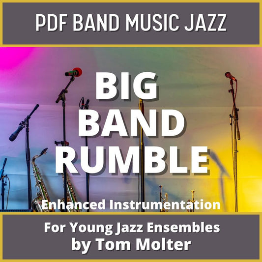 Big Band Rumble - PDF Band Music - Download quality band sheet music instantly