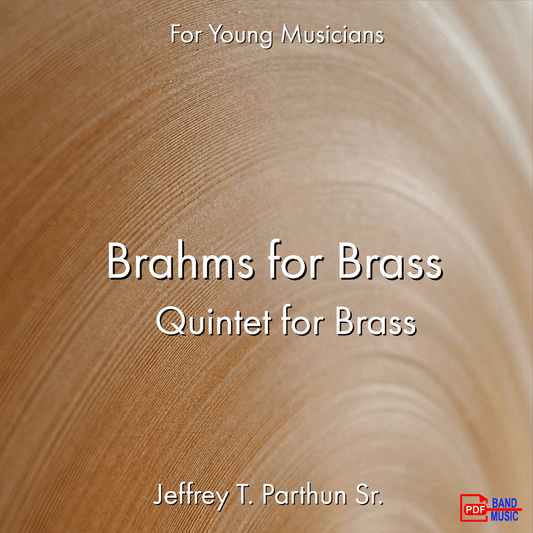 Brahms for Brass Quintet - PDF Band Music - Download quality band sheet music instantly