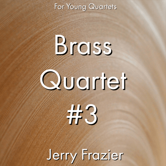 Brass Quartet #3 - PDF Band Music - Download quality band sheet music instantly