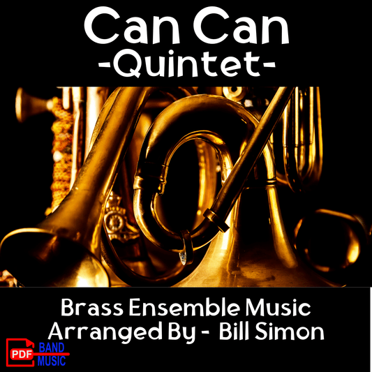 Can Can - Brass Quintet - PDF Band Music - Download quality band sheet music instantly