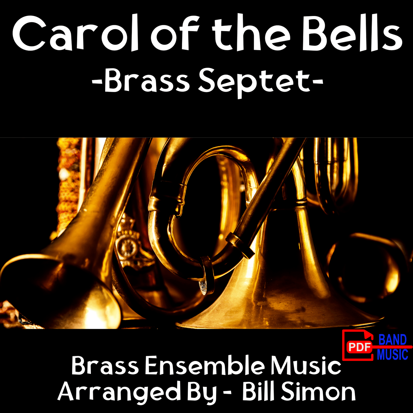 Carol of the Bells - Brass Septet - PDF Band Music - Download quality band sheet music instantly