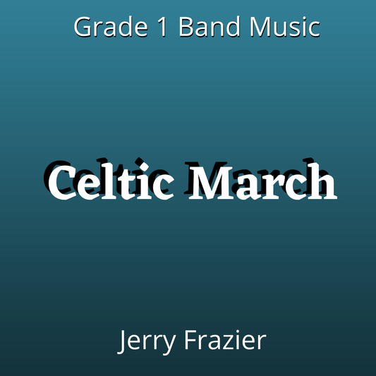 Celtic March - PDF Band Music - Download quality band sheet music instantly