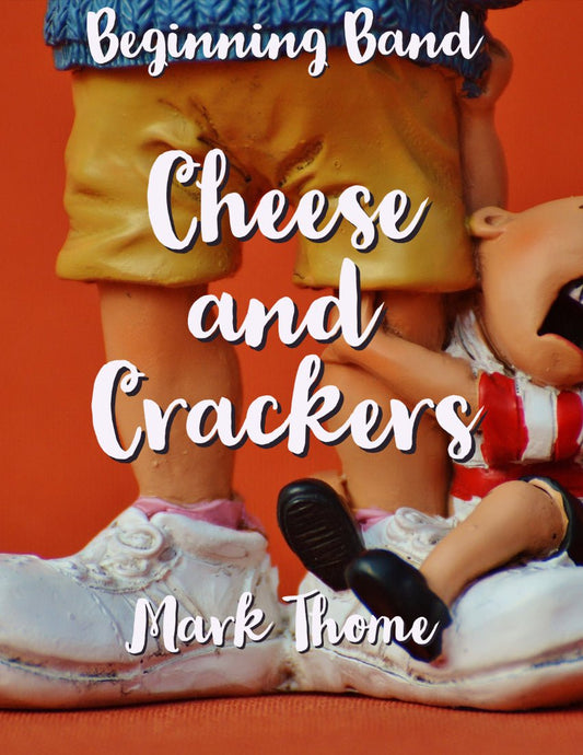 Cheese and Crackers - PDF Band Music - Download quality band sheet music instantly