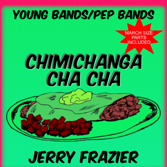 Chimichanga Cha Cha - PDF Band Music - Download quality band sheet music instantly