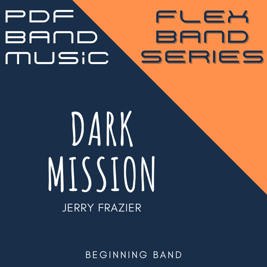 Dark Mission - PDF Band Music - Download quality band sheet music instantly