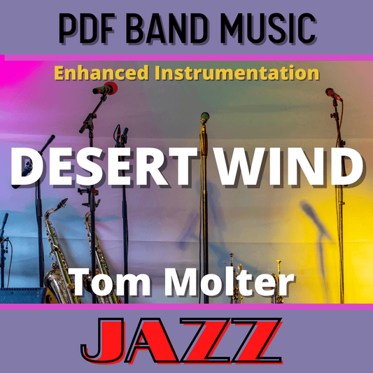 Desert Wind - PDF Band Music - Download quality band sheet music instantly