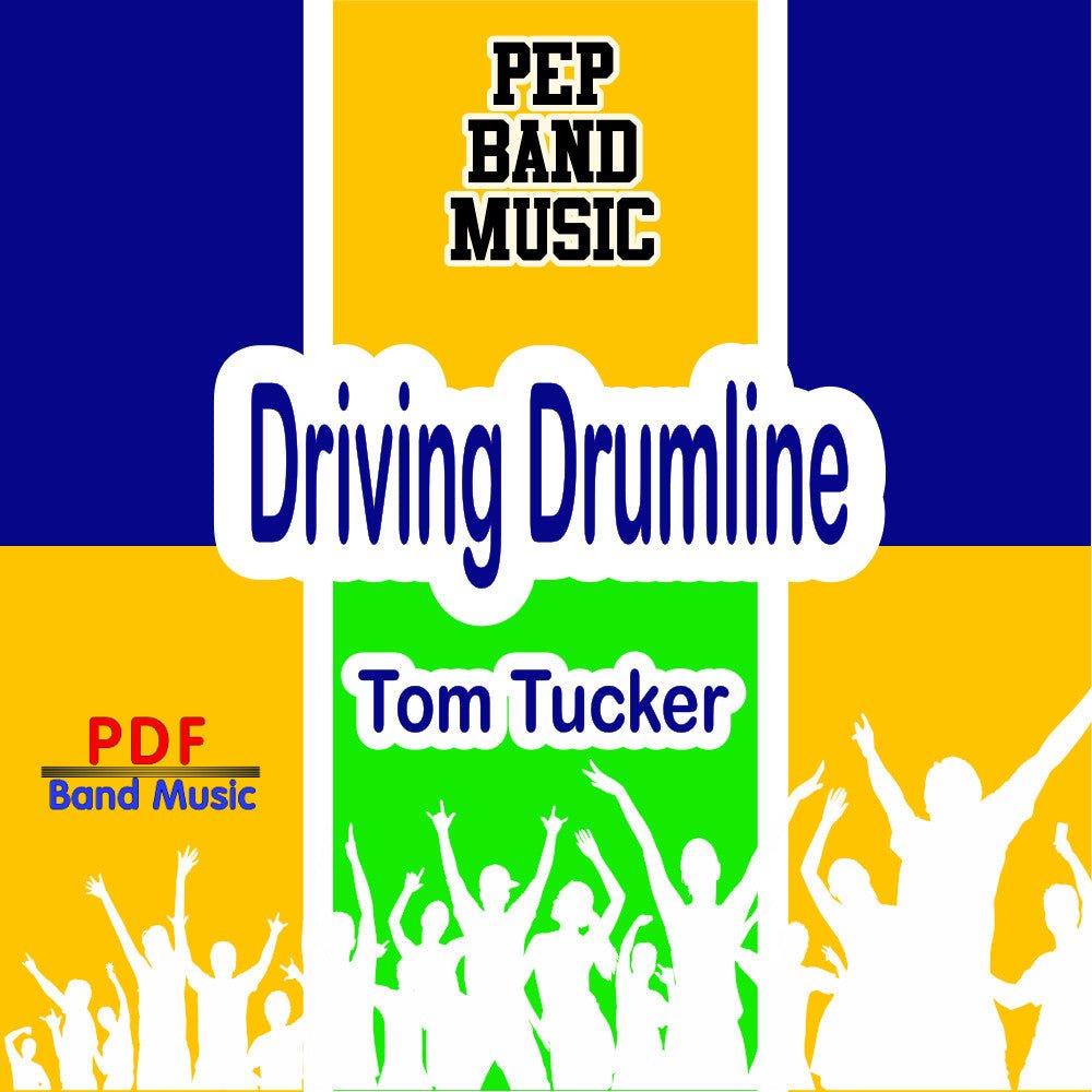 Driving Drumline - PDF Band Music - Download quality band sheet music instantly