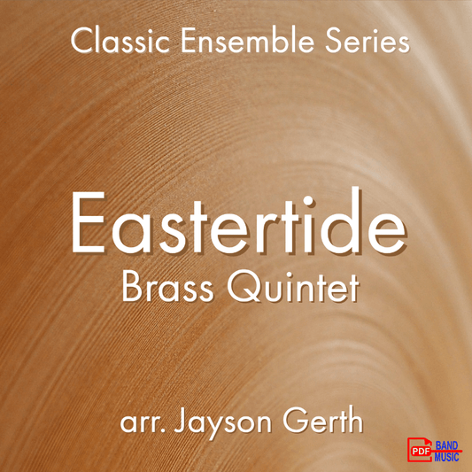 Eastertide - Brass Quintet - PDF Band Music - Download quality band sheet music instantly