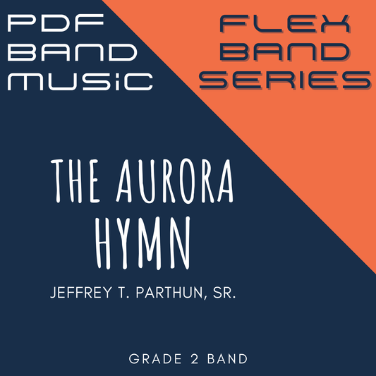 Flex - The Aurora Hymn - PDF Band Music - Download quality band sheet music instantly