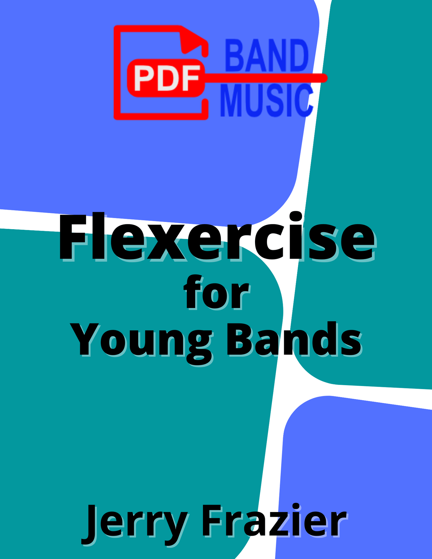 Flexercise for Young Bands - PDF Band Music - Download quality band sheet music instantly