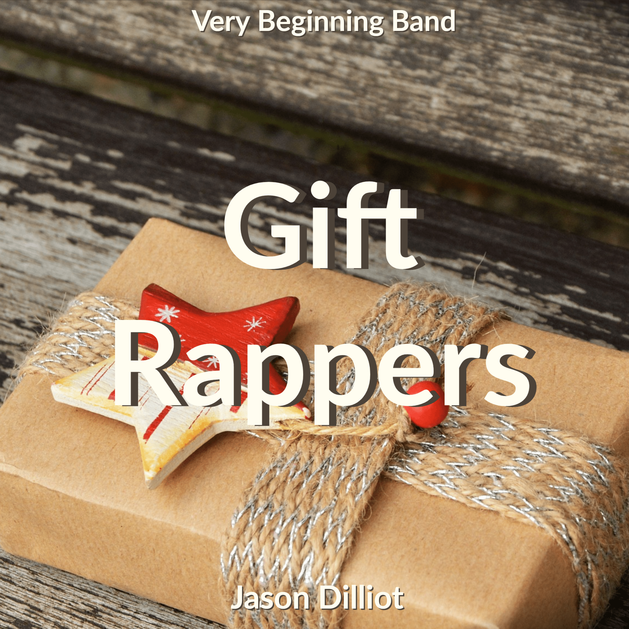 Gift Rapper Messages Gift Rappers - PDF Band Music- Holiday Music