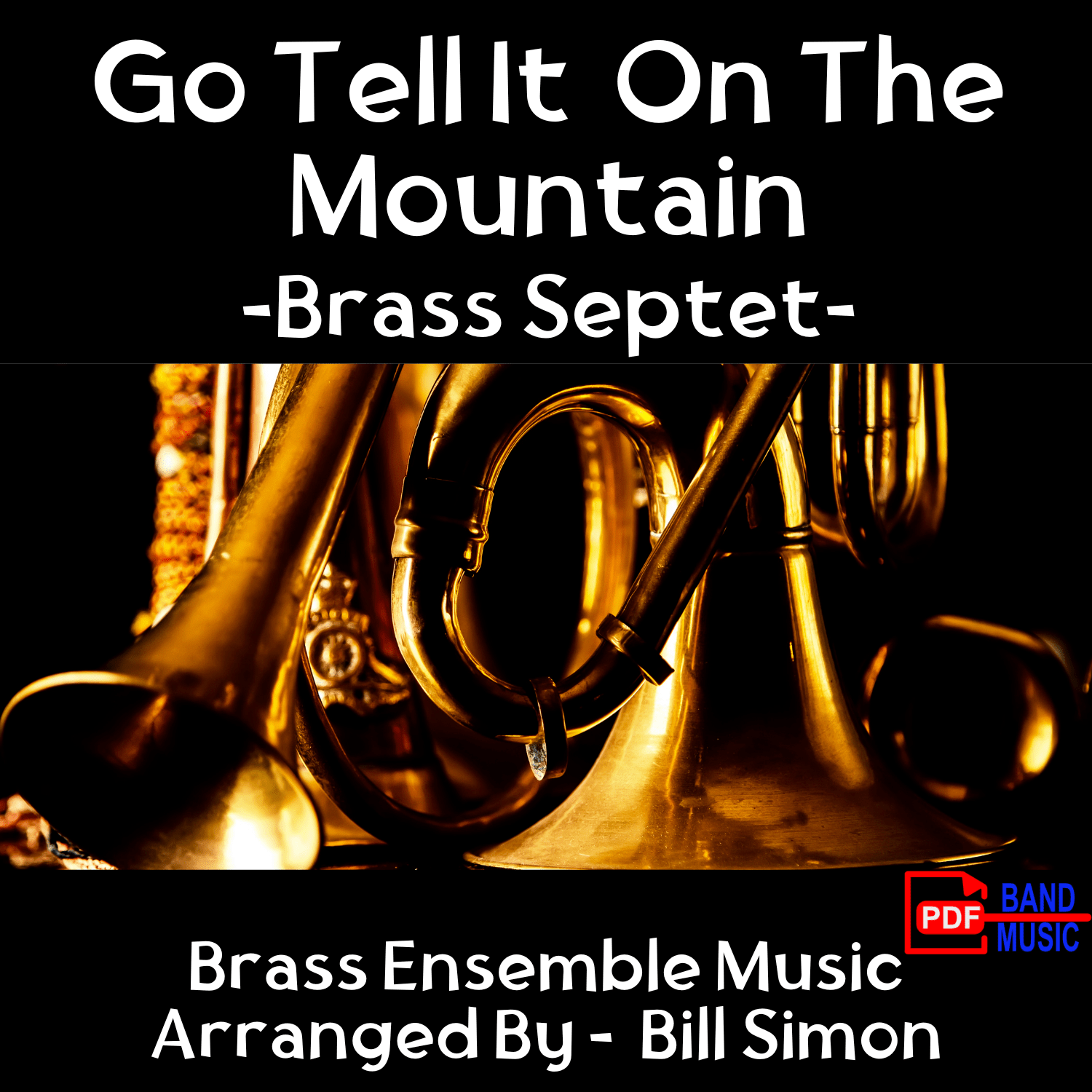 Go Tell It On the Mountain - Brass Septet - PDF Band Music - Download quality band sheet music instantly