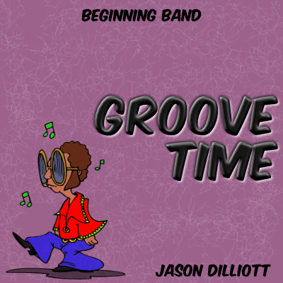 Groove Time - PDF Band Music - Download quality band sheet music instantly