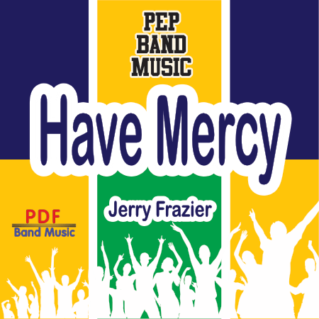 Have Mercy - PDF Band Music - Download quality band sheet music instantly