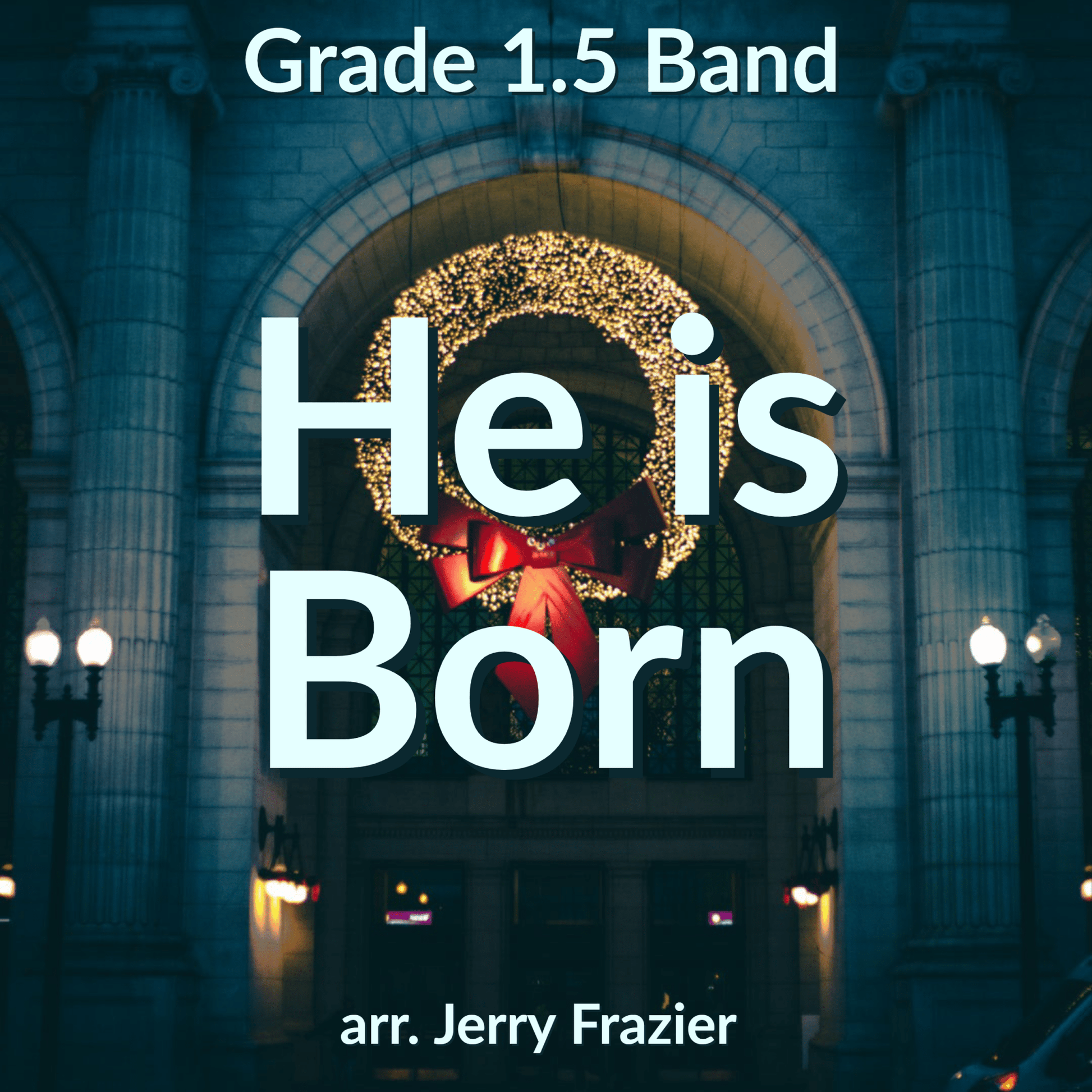 He is Born - PDF Band Music - Download quality band sheet music instantly