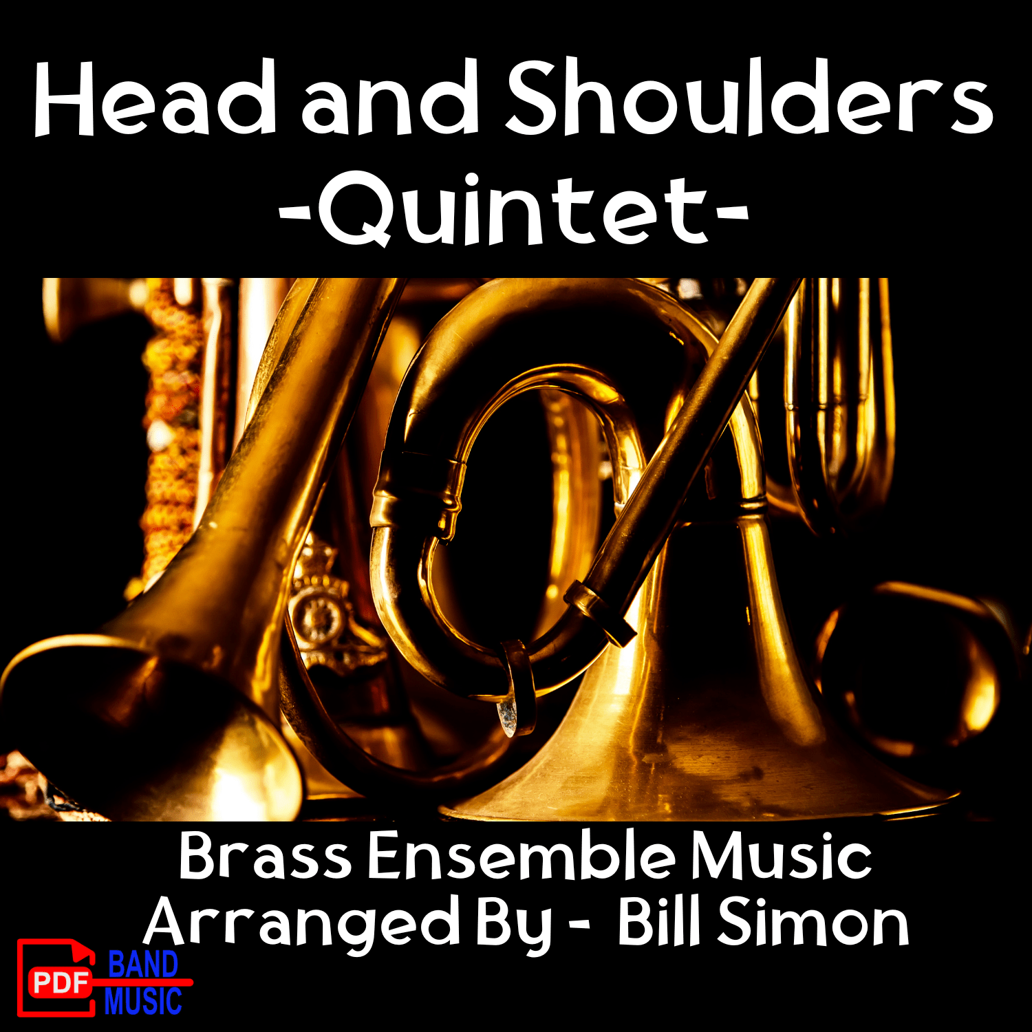 Head and Shoulders - Brass Quintet - PDF Band Music - Download quality band sheet music instantly