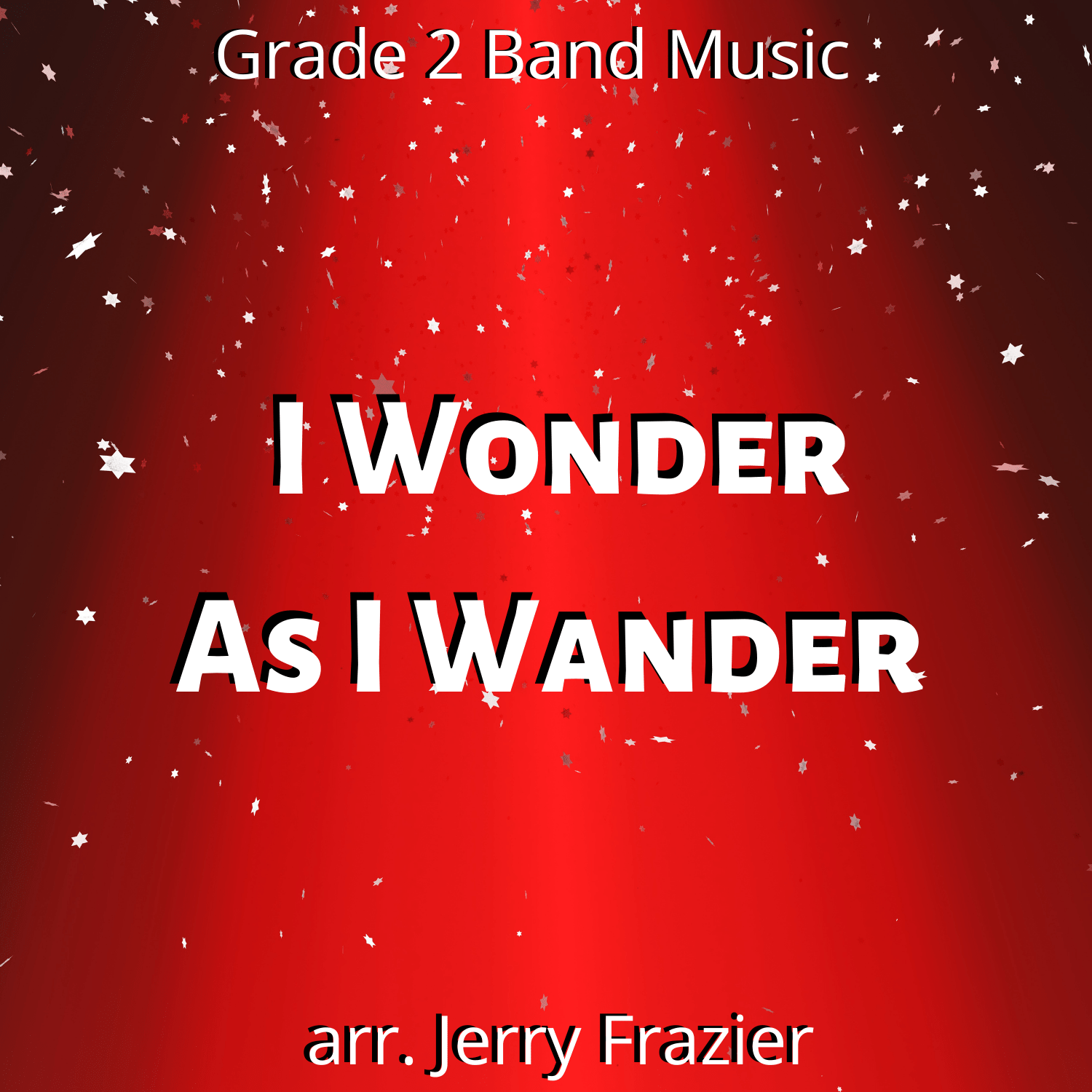 I Wonder As I Wander - PDF Band Music - Download quality band sheet music instantly