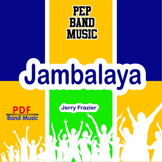 Jambalaya - PDF Band Music - Download quality band sheet music instantly