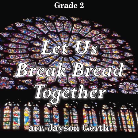 Let Us Break Bread Together - PDF Band Music - Download quality band sheet music instantly