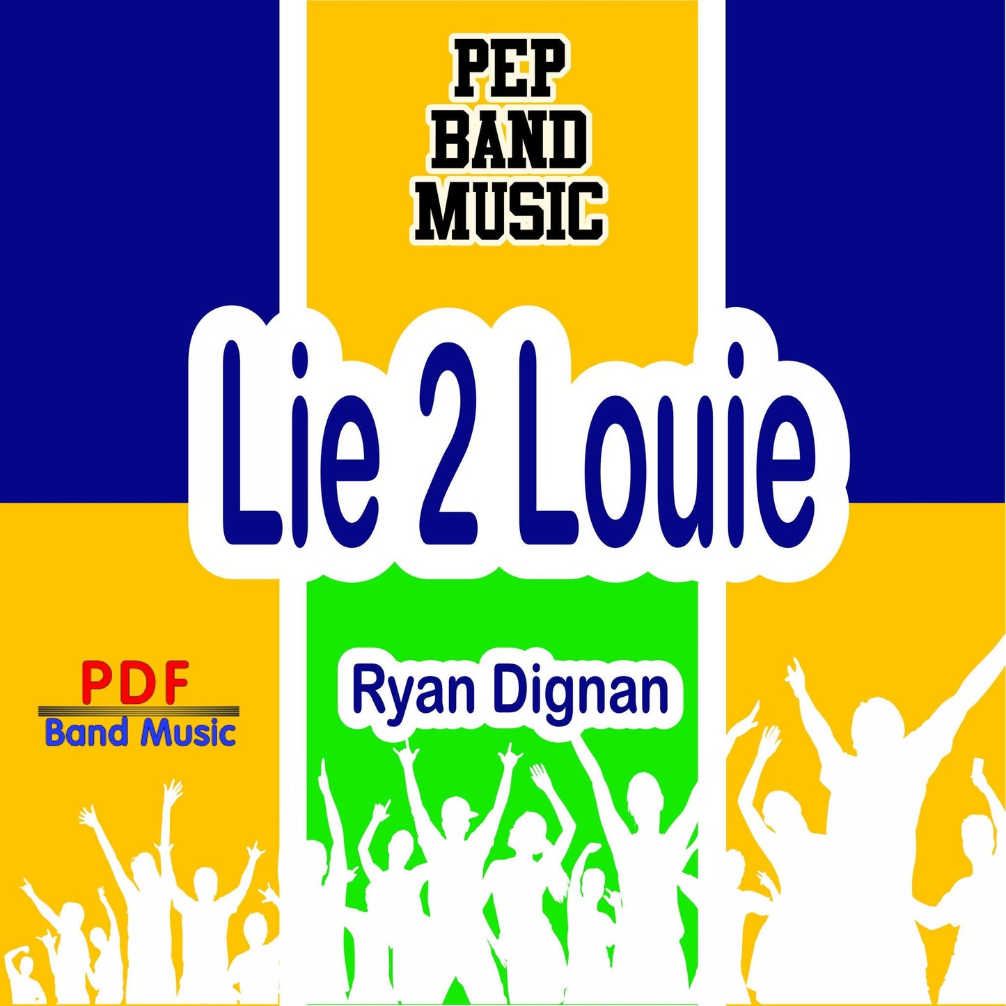 Lie 2 Louie - PDF Band Music - Download quality band sheet music instantly