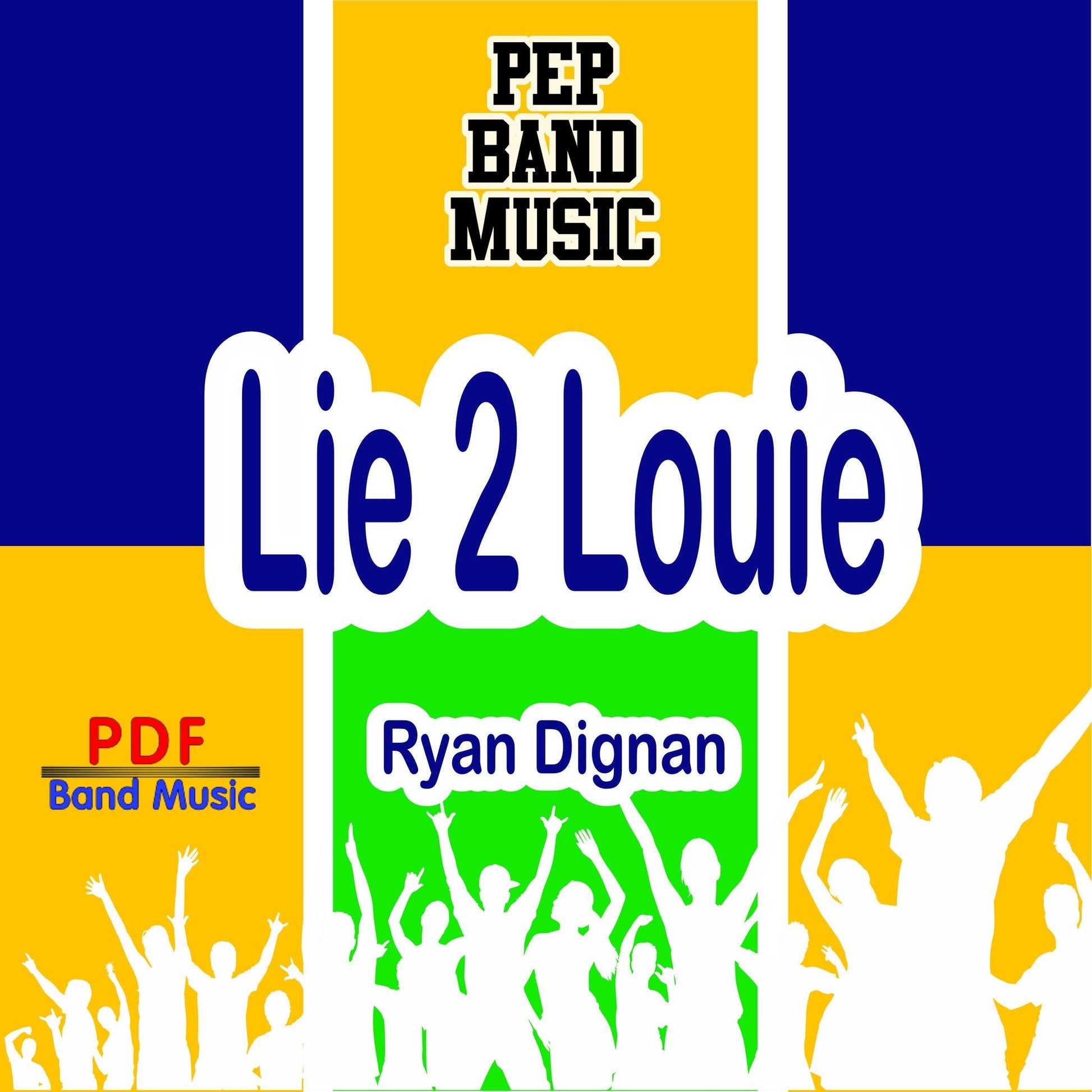 Lie 2 Louie - PDF Band Music - Download quality band sheet music instantly