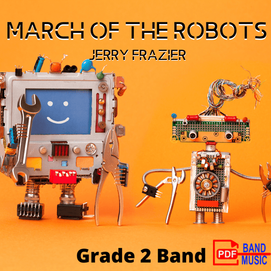 March of the Robots - PDF Band Music - Download quality band sheet music instantly