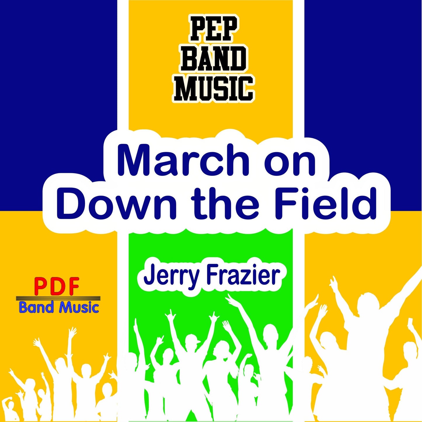 March on Down the Field - PDF Band Music - Download quality band sheet music instantly