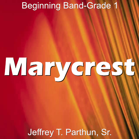 Marycrest - PDF Band Music - Download quality band sheet music instantly