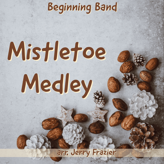 Mistletoe Medley - PDF Band Music - Download quality band sheet music instantly