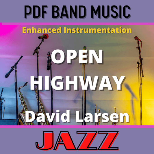 Open Highway - PDF Band Music - Download quality band sheet music instantly