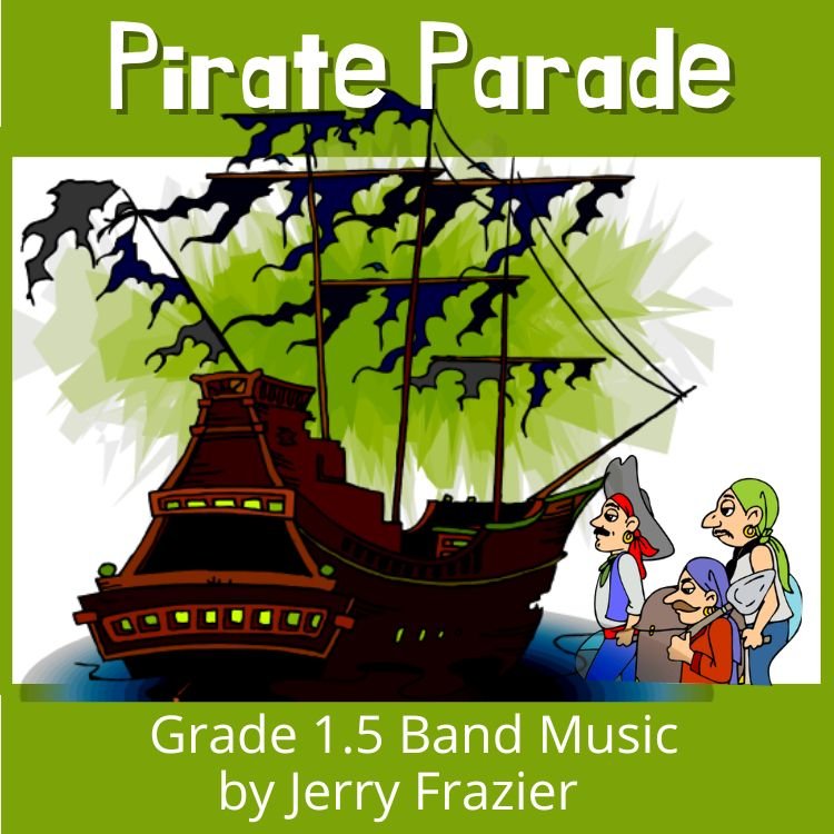 Pirate Parade - PDF Band Music - Download quality band sheet music instantly