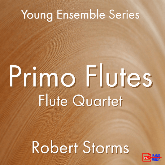 Primo Flutes - PDF Band Music - Download quality band sheet music instantly