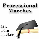 Processional Marches - PDF Band Music - Download quality band sheet music instantly