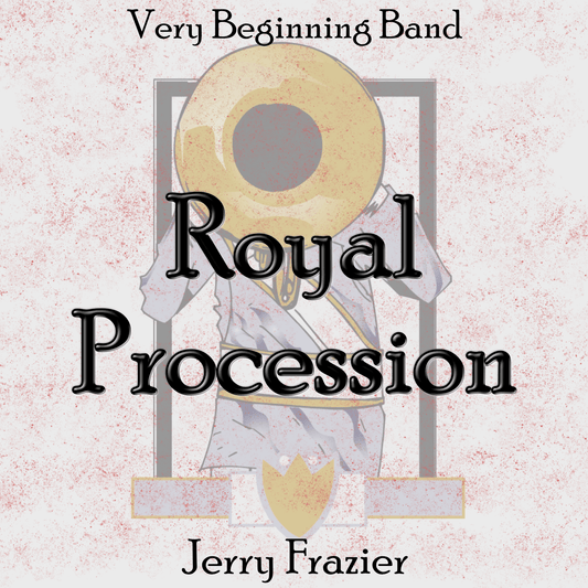 Royal Procession - PDF Band Music - Download quality band sheet music instantly