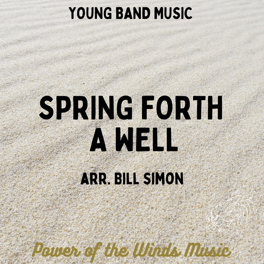 Spring Forth a Well - PDF Band Music - Download quality band sheet music instantly